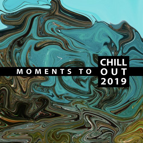 Moments to Chill Out 2019