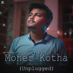 Moner Kotha (Unplugged Version)-KTAyWA56YnE