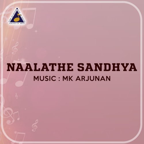 Naalathe Sandhya (Malayorangalil Chuvappu)