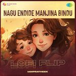 Nagu Endide Manjina Bindu - Lofi Flip