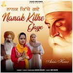 Nanak Kithe Gaye