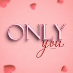 Only You