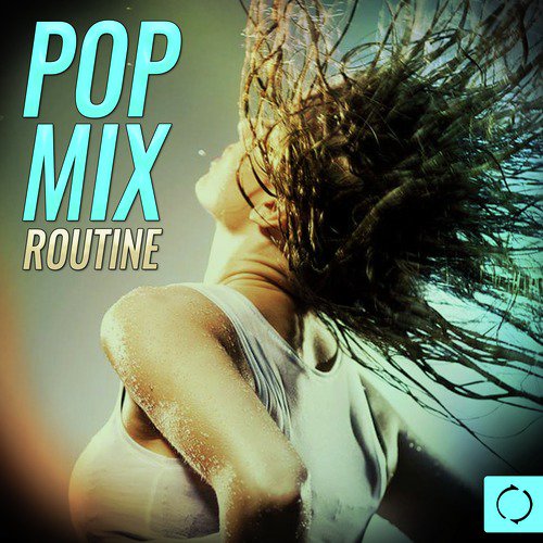 Pop Mix Routine