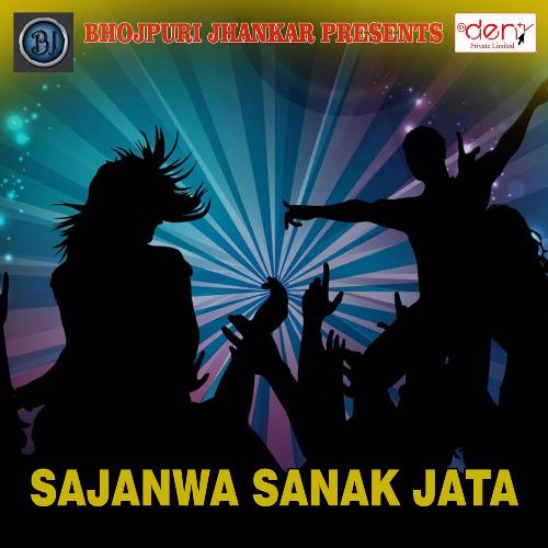 Sajanwa Sanak Jata_poster_image