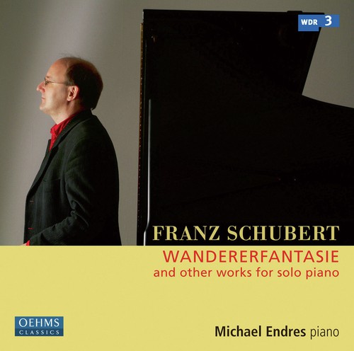 Schubert: Wandererfantasie & Other Works for Solo Piano