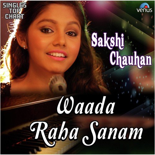 Singles Top Chart - Waada Raha Sanam - Unplugged