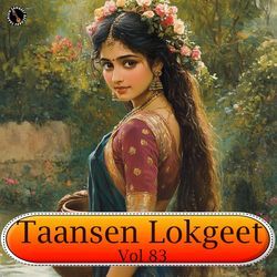 Taansen Lokgeet Vol 83