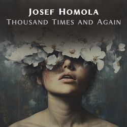 Thousand Times and Again