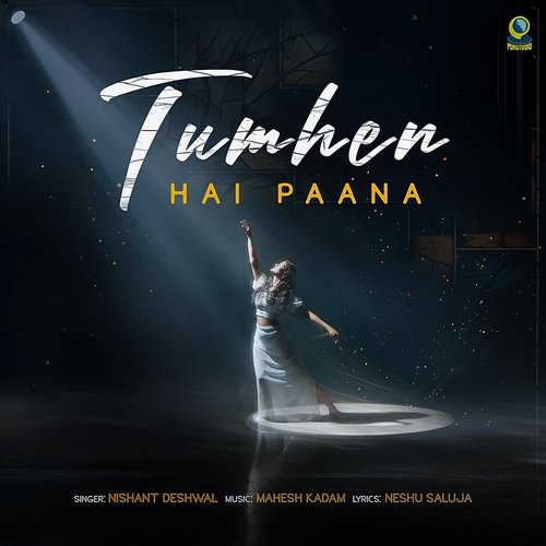 Tumhen Hai Paana (feat. Nishant Deshwal)