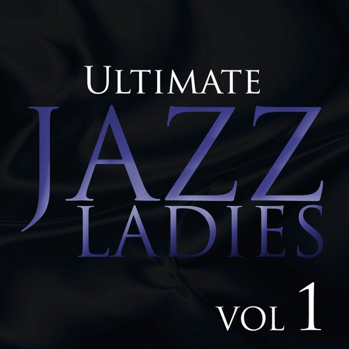 Ultimate Jazz Ladies, Vol. 1