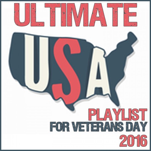 Ultimate USA Playlist for Veterans Day 2016