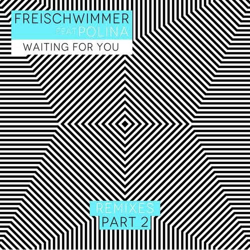 Waiting for You (Remixes, Pt. 2)