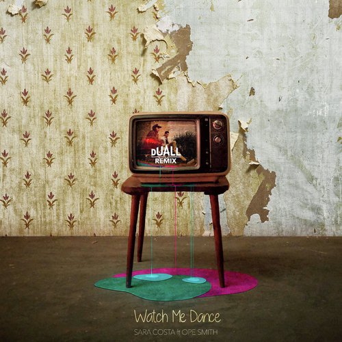 Watch Me Dance (DUALL Remix)_poster_image