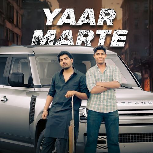 Yaar Maarte (Feat. Kake Khatana, Laddu Pardhan)
