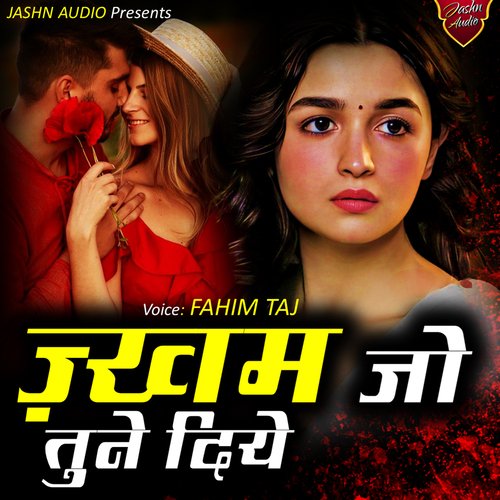 Zakhm Jo Tune Diye (Hindi Song)