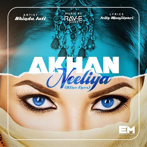 Akhan Neeliya (feat. Rav-E Sandhu)