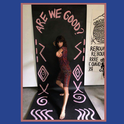 Are We Good? (Cate Le Bon Remix) cover art