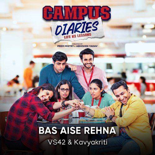 Bas Aise Rehna (From "Campus Diaries")