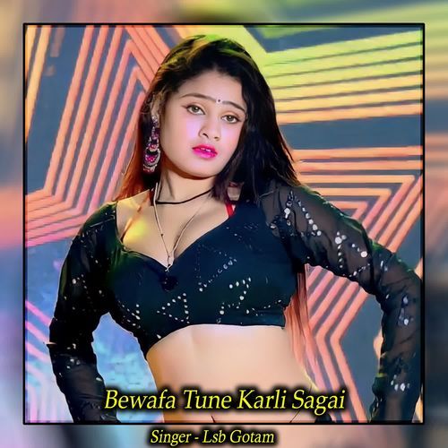 Bewafa Tune Karli Sagai