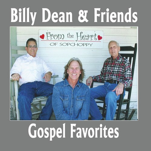 Billy Dean and Friends Gospel Favorites