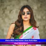 Chora Mhari Patli Kamar Jhula Jhulti Rijyo