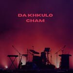 Da khkulo Cham