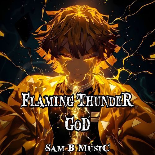 Flaming Thunder God「Zenitsu 7th Form」 (Epic Version)