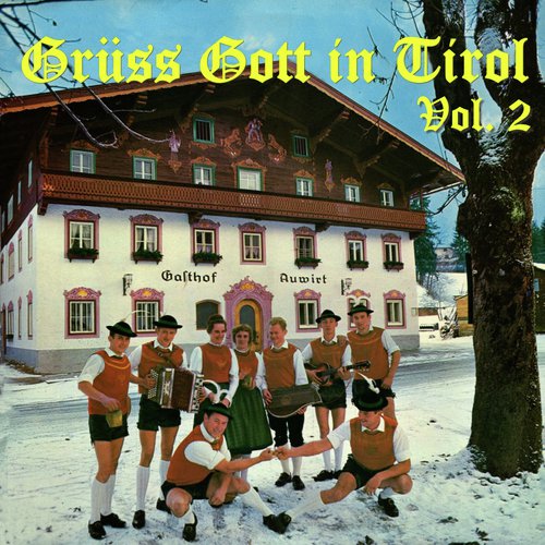 Grüss Gott in Tirol, Vol. 2