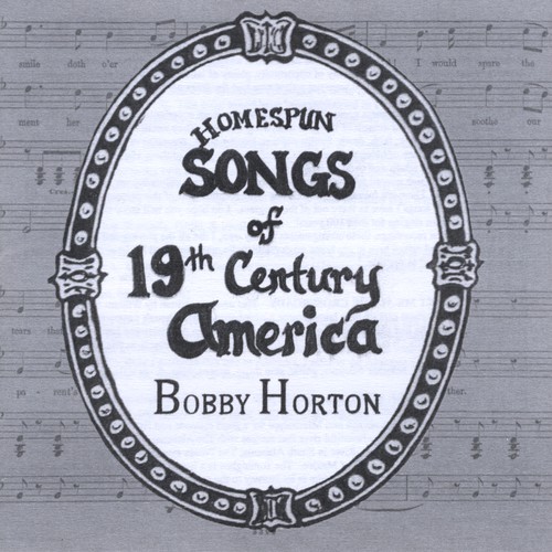 Homespun Songs of 19th Century America