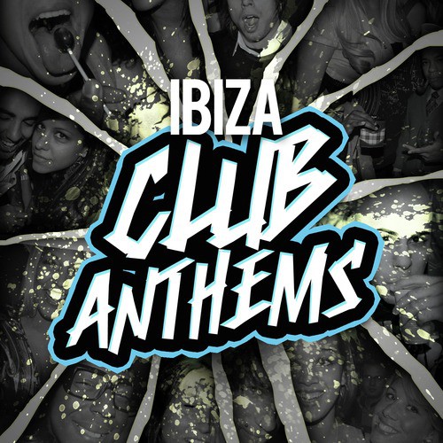 Ibiza Club Anthems