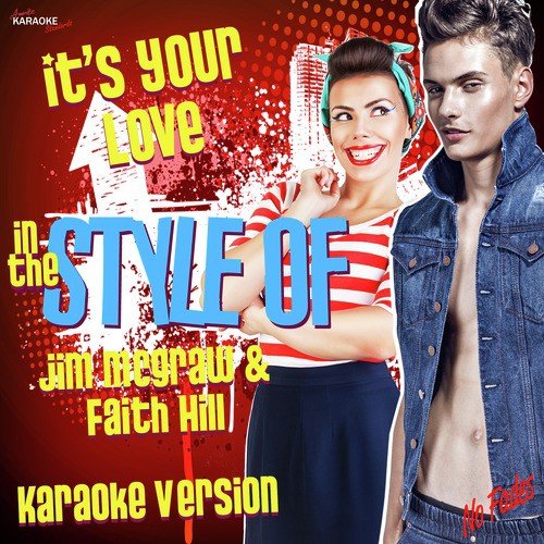 It's Your Love (In the Style of Tim Mcgraw & Faith Hill) [Karaoke Version] - Single