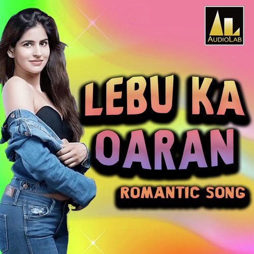 LEBU KA OARAN ROMANTIC SONG