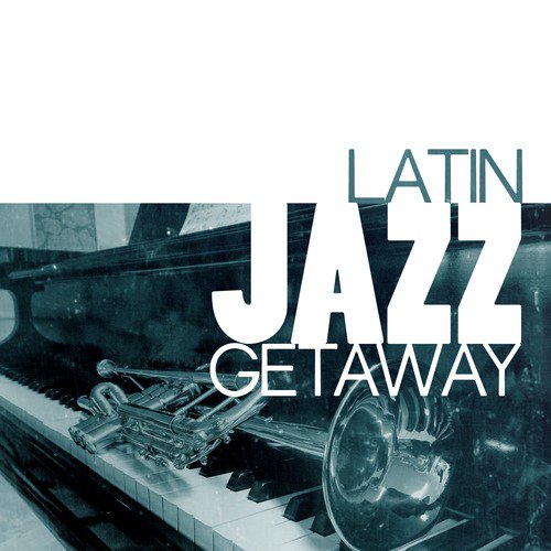 Latin Jazz Getaway