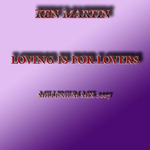 Loving Is For Lovers (Millenium Mix)_poster_image