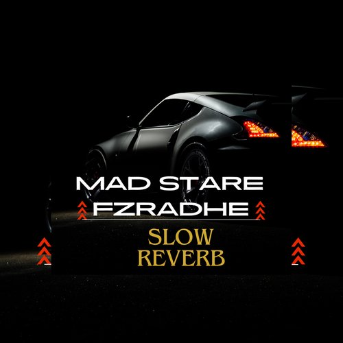 MAD STARE (Slowed &amp; Reverb)