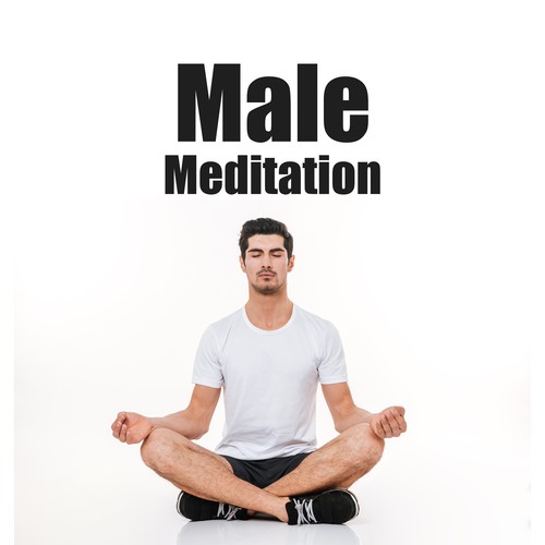 Male Meditation (Music to Relaxation, Yoga & Concentration)