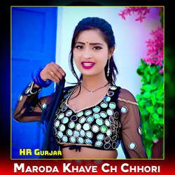 Maroda Khave Ch Chhori-OV1TBR5EUAo