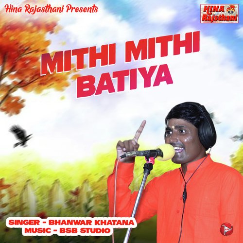 Mithi Mithi Batiya