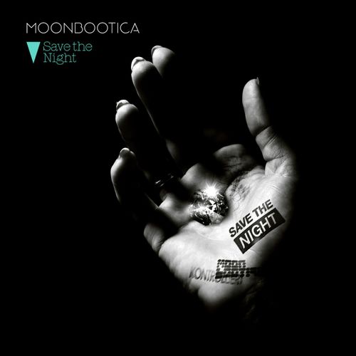 Moonbootica ... Save The Night !