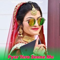 Pyar Tero Seene Me