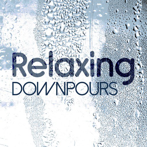 Relaxing Downpours_poster_image