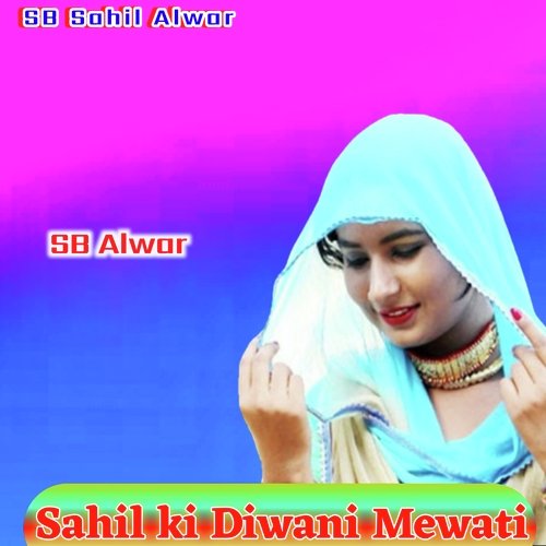 Sahil Ki Diwani Mewati