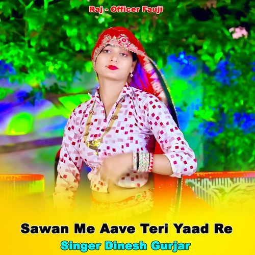 Sawan Me Aave Teri Yaad Re