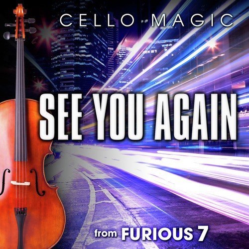 See You Again (From &quot;Furious 7&quot;) [Cello Version]_poster_image