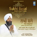 Sukhi Basai Moro Parivara ( Kirtan Roopi Chaupai Sahib )