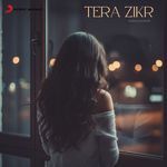 Tera Zikr