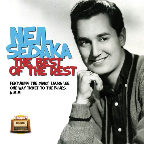 One Way Ticket To The Blues Lyrics - Neil Sedaka - Only on JioSaavn