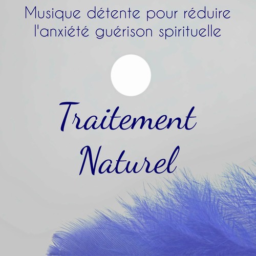 Traitement Naturel - Musique détente pour réduire l'anxiété guérison spirituelle avec sons binauraux instrumentaux