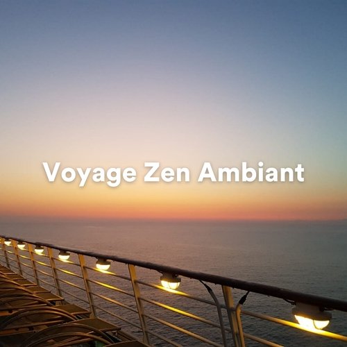 Voyage Zen Ambiant_poster_image