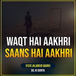 Waqt Hai Aakhri Saans Hai Aakhri-IT0-CAxZblI